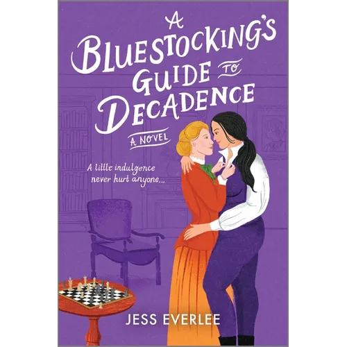 A Bluestocking's Guide to Decadence