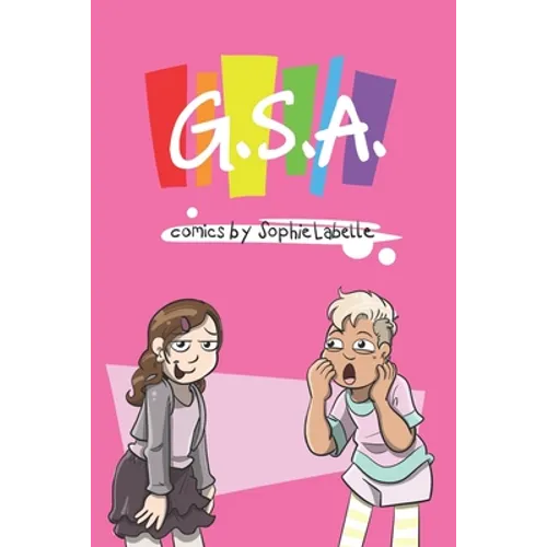 G.S.A.: Comics by Sophie Labelle