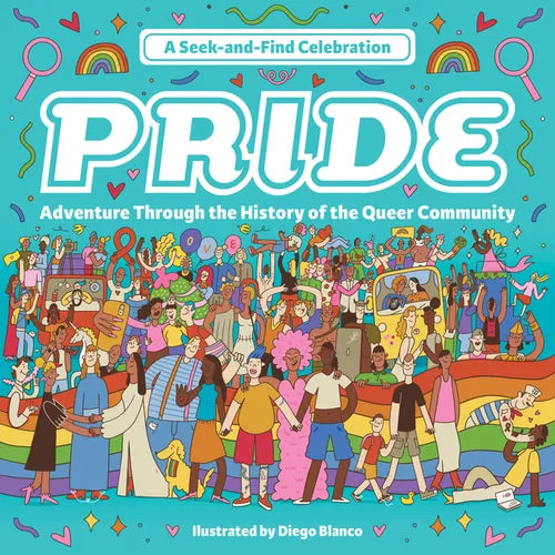 Pride: A Seek-And-Find Celebration: Adventure Through the History of the Queer Community