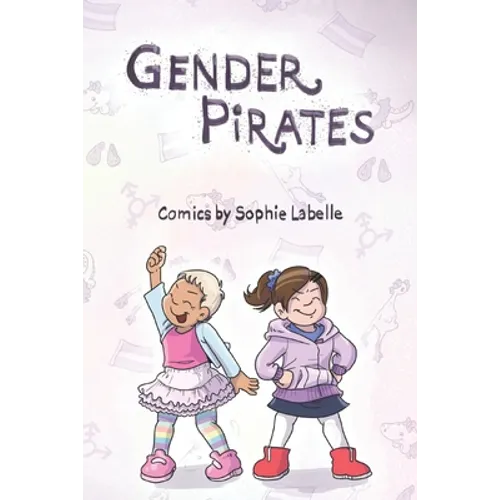 Book cover for 'Gender Pirates' by Sophie Labelle, featuring an illustration of two children dressed as pirates against a pale pink background with faint clothing silhouettes.
