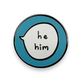 Pin with speech bubble 'he him' on a white background