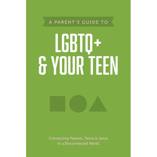 A Parent's Guide to LGBTQ+ and Your Teen