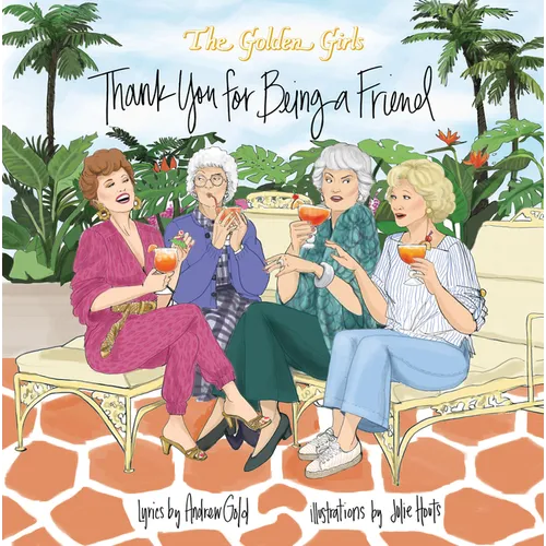 Golden Girls: Thank You for Being a Friend