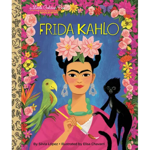 Frida Kahlo: A Little Golden Book Biography