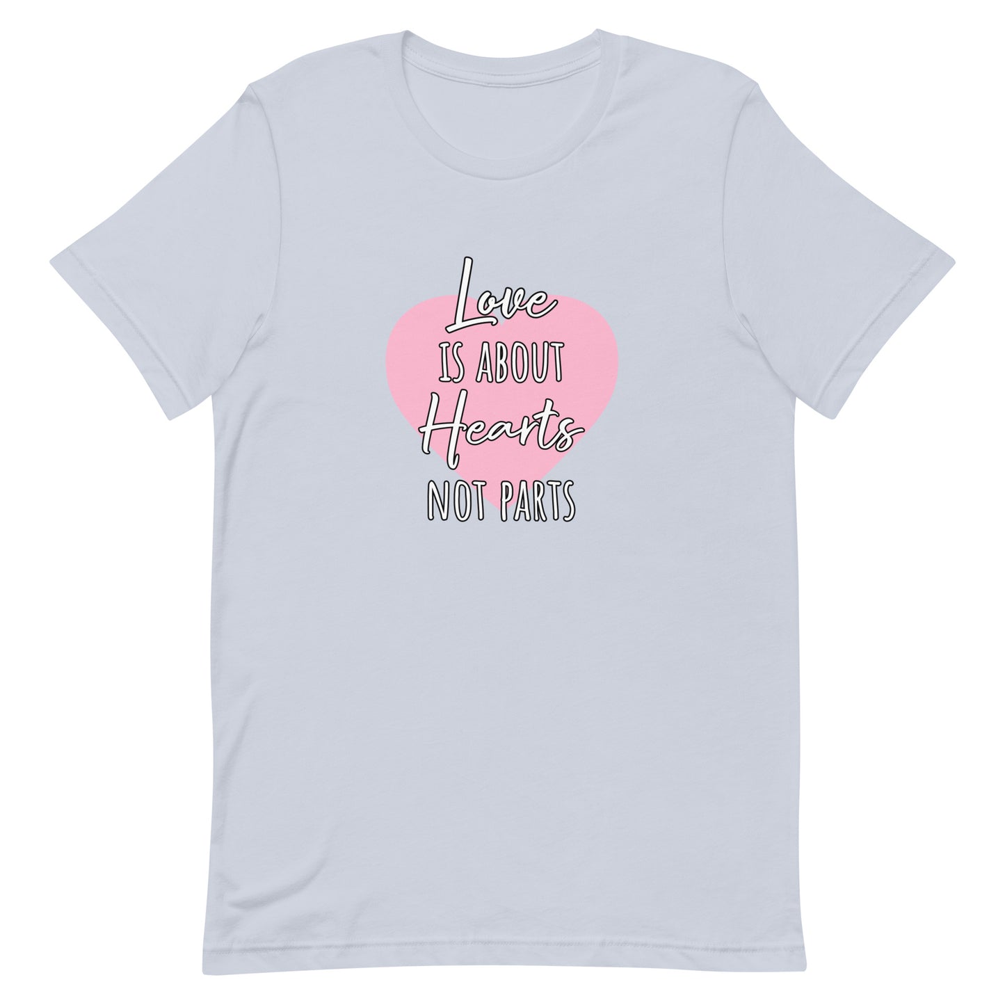 LGBTQ Love Is About Hearts Not Parts T-Shirt Light Blue lgbtq-love-is-about-hearts-not-parts-t-shirt-light-blue-front Tee