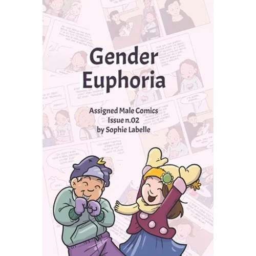 Gender Euphoria: Assigned Male Comics issue n.02