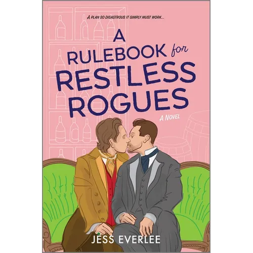 A Rulebook for Restless Rogues: A Victorian Romance