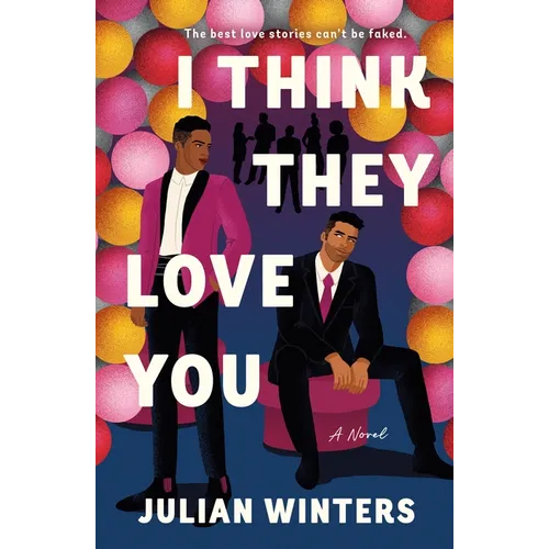 I Think They Love You