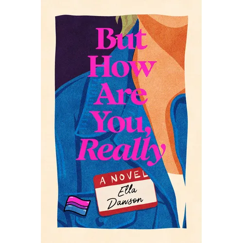 Book cover of 'But How Are You, Really' by Ella Dawson with colorful design and text.