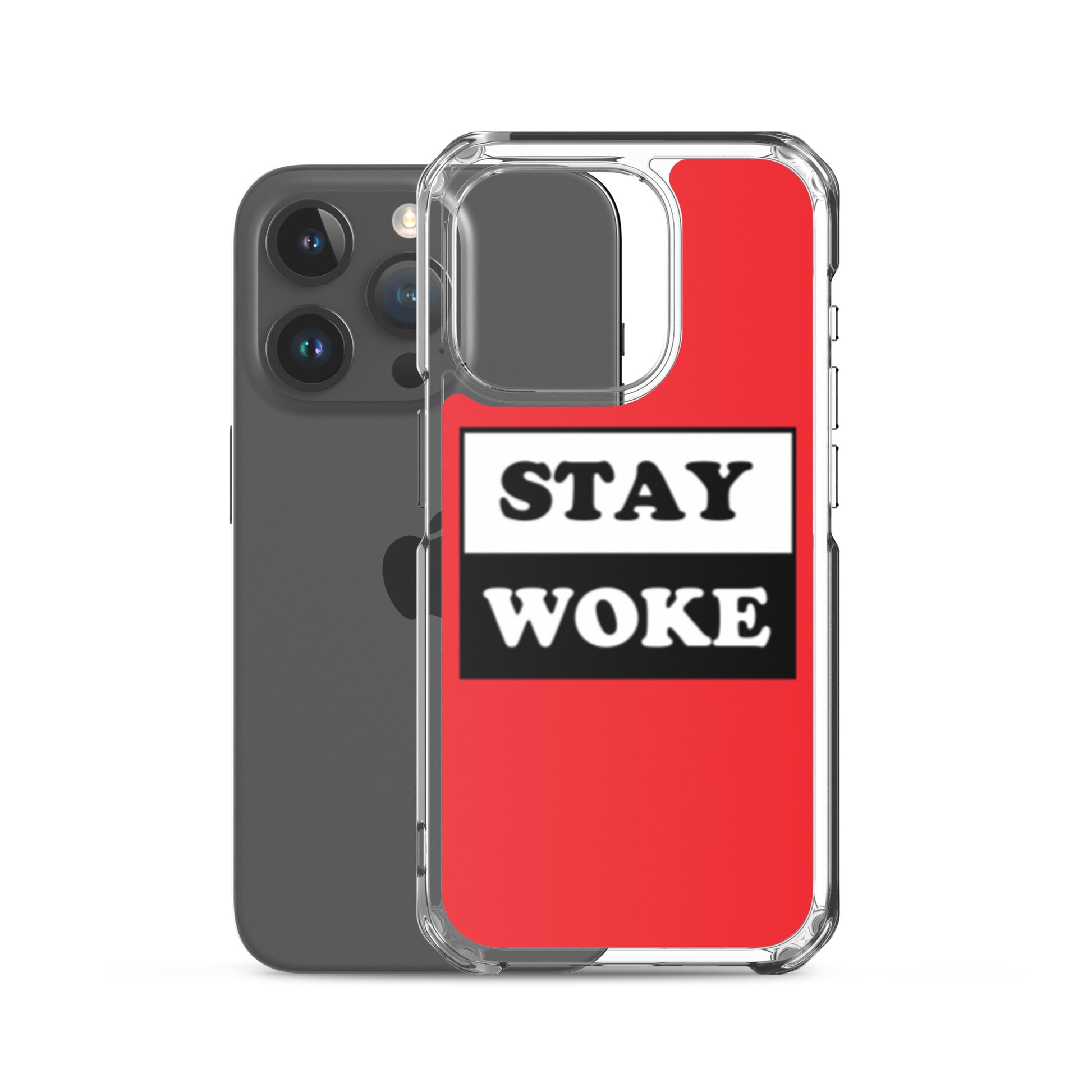 Stay Woke Apple iPhone Cell Phone Case clear-case-for-iphone-iphone-15-pro-case-with-phone-66f83b5e35548