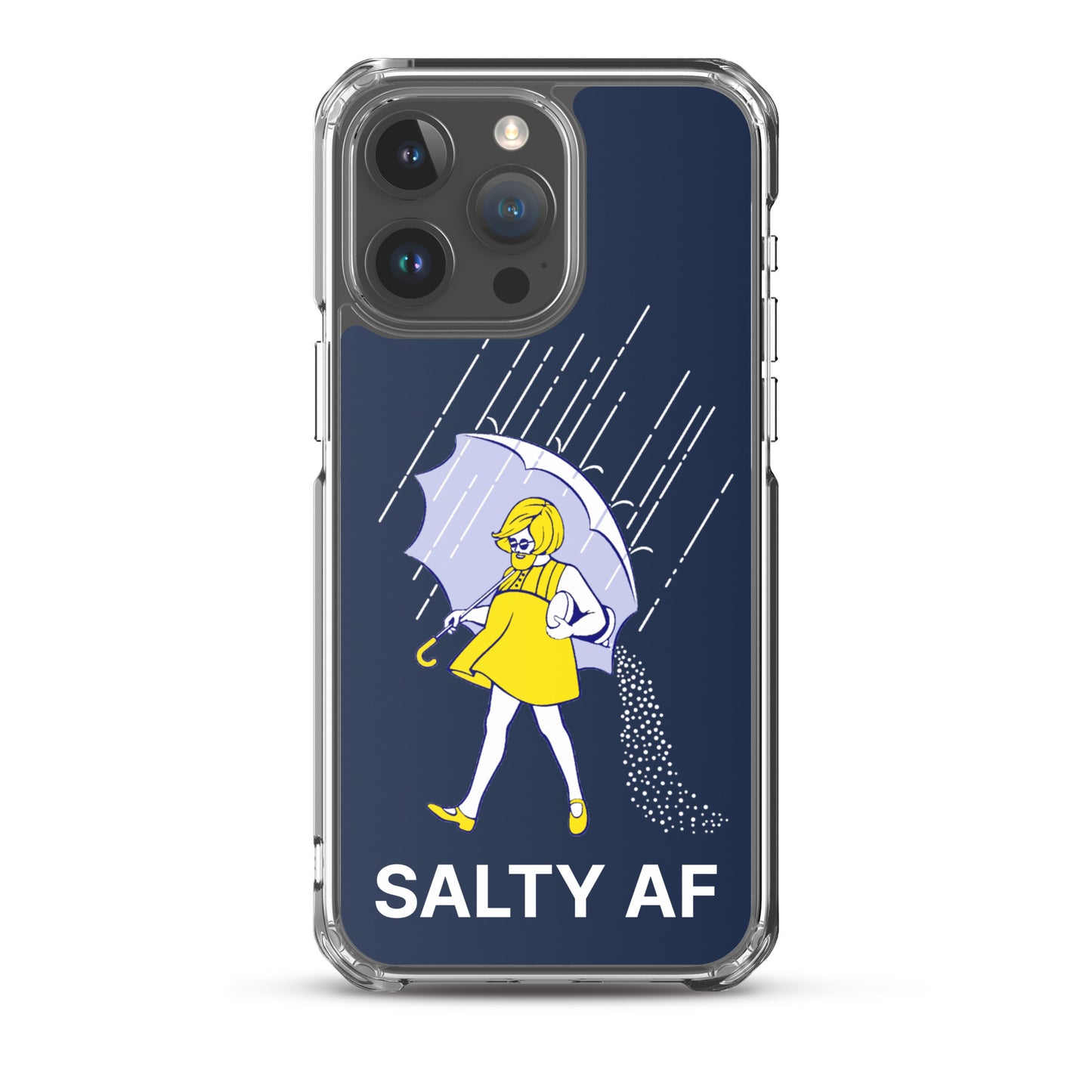 Salty AF Apple iPhone Cell Phone Case iPhone 15 Pro Max clear-case-for-iphone-iphone-15-pro-max-case-on-phone-66f83bf8ec88c