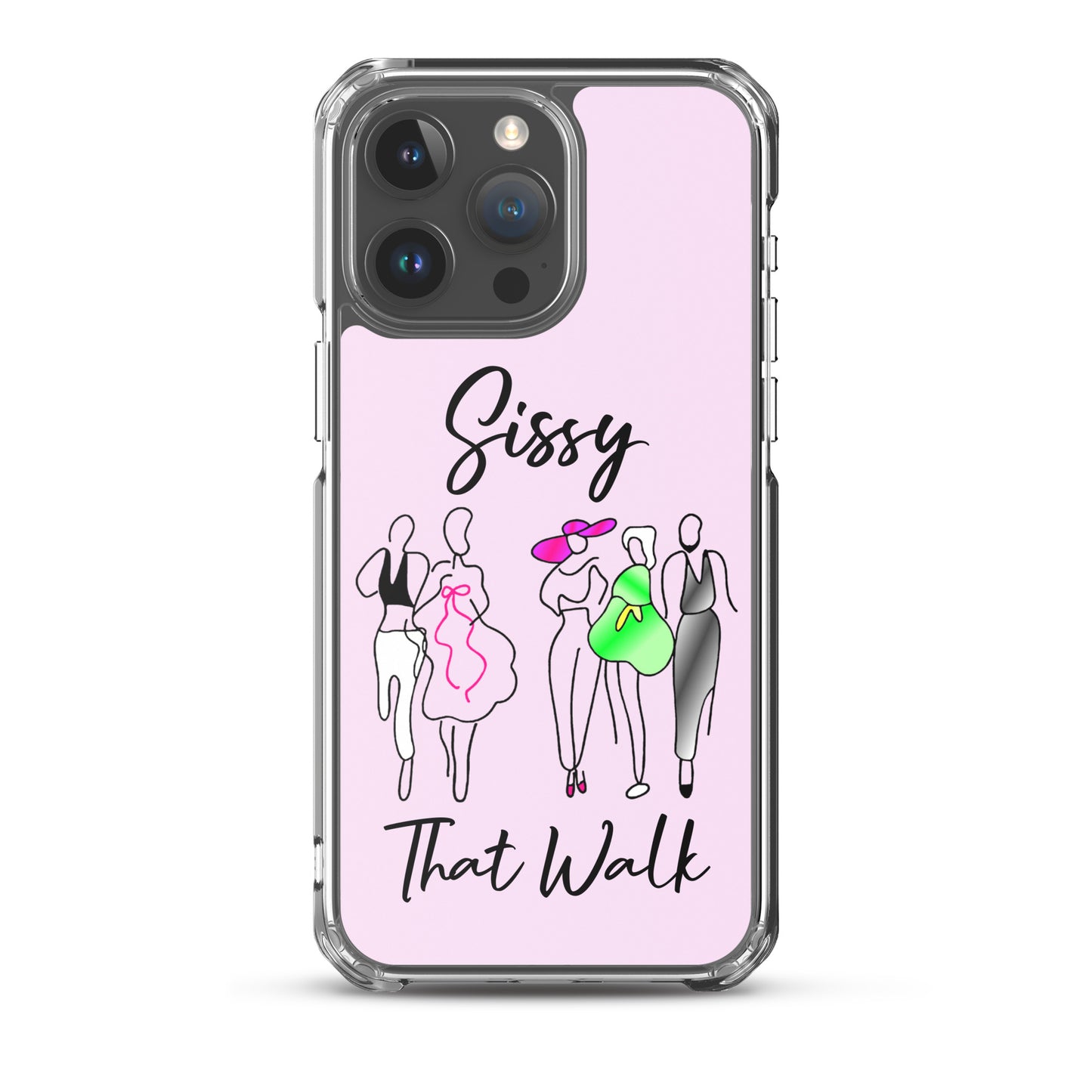 Sissy That Walk Apple iPhone Cell Phone Case iPhone 15 Pro Max clear-case-for-iphone-iphone-15-pro-max-case-on-phone-66f83cc96de83