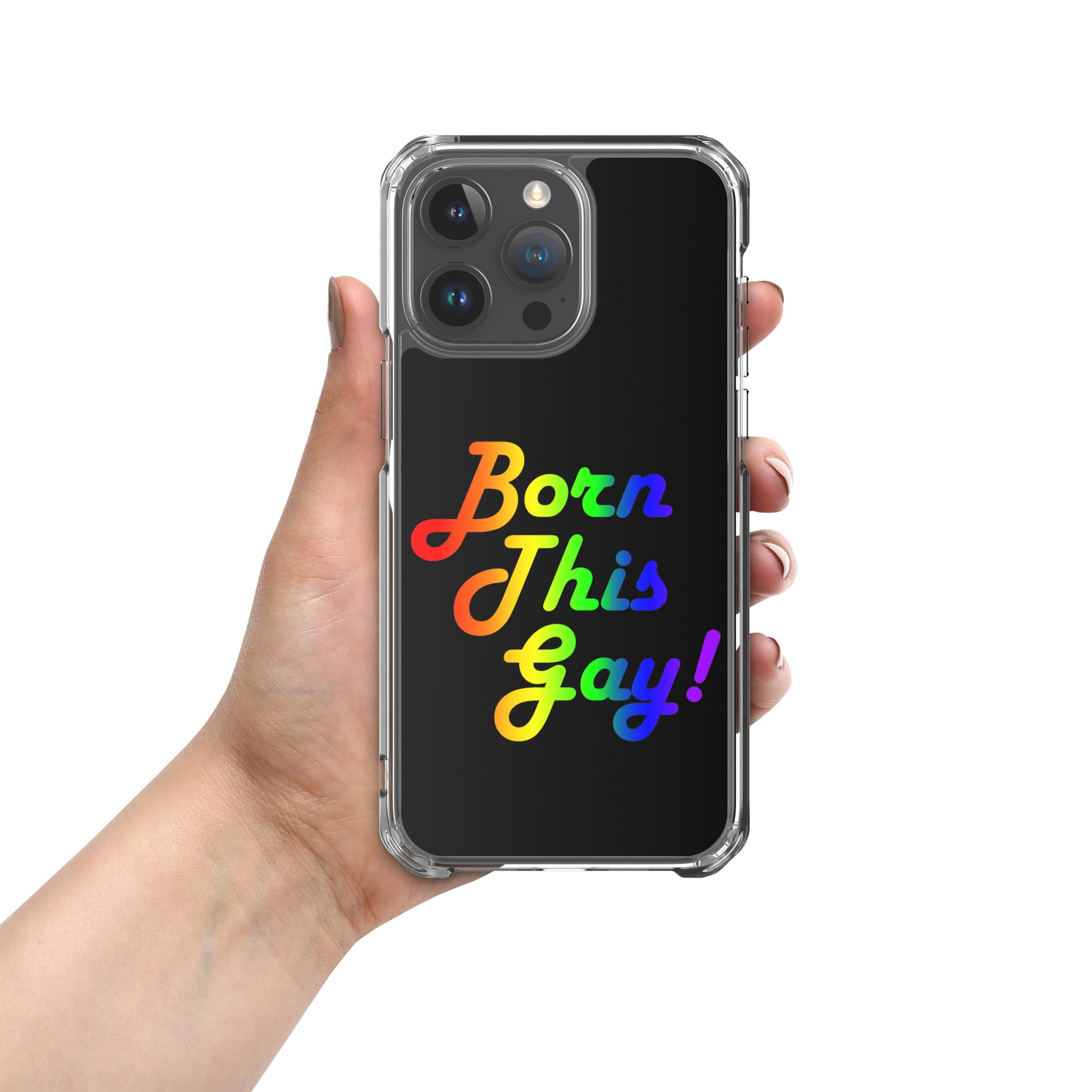 LGBTQ Pride Apple iPhone Case - Born This Gay iPhone 15 Pro Max Pride clear-case-for-iphone-iphone-15-pro-max-case-on-phone-674cd8913077f