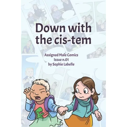 Comic book cover for 'Down with the cis-tem' by Sophie Labelle, featuring two cartoon children holding hands against a light blue background with faint comic panels.
