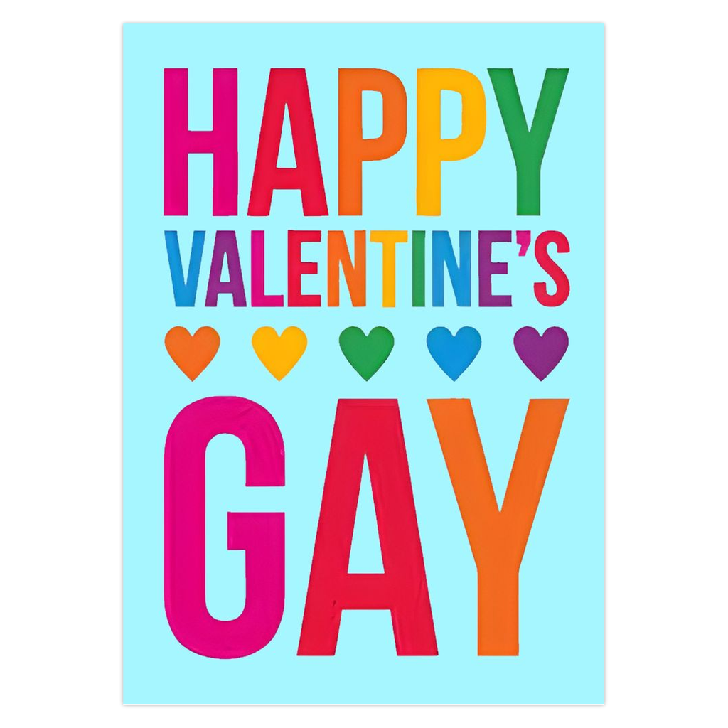 Colorful Valentine's Day card with 'Happy Valentine's Gay' text on a light blue background.