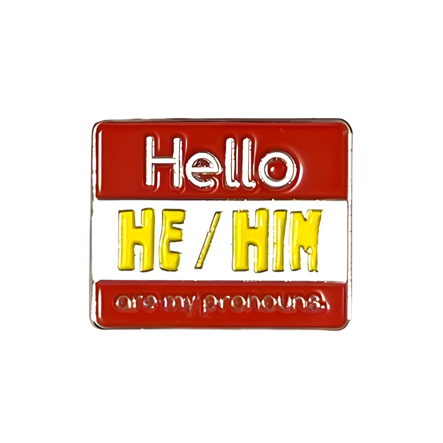 Pronoun lapel pin with 'Hello HE/HIM are my pronouns' text on a white background