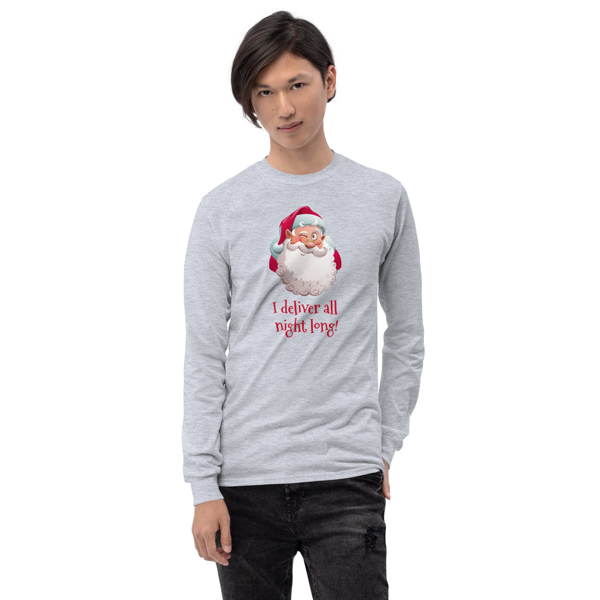 person wearing a grey long sleeve shirt with a traditional santa claus winking and red text that reads 'I deliver all night long'