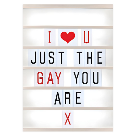 Lightbox greeting card with text 'I ❤️ U JUST THE GAY YOU ARE X' on a white background