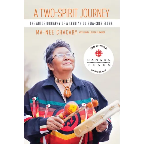 A Two-Spirit Journey: The Autobiography of a Lesbian Ojibwa-Cree Elder