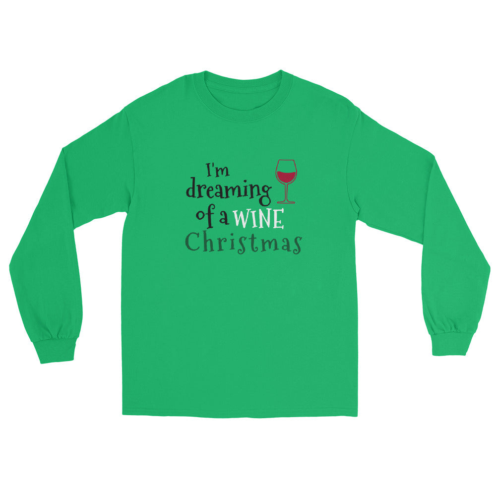 green long sleeve tee shirt with a red wine glass and text that reads 'I'm dreaming of a wine Christmas' in black, white, and green letters