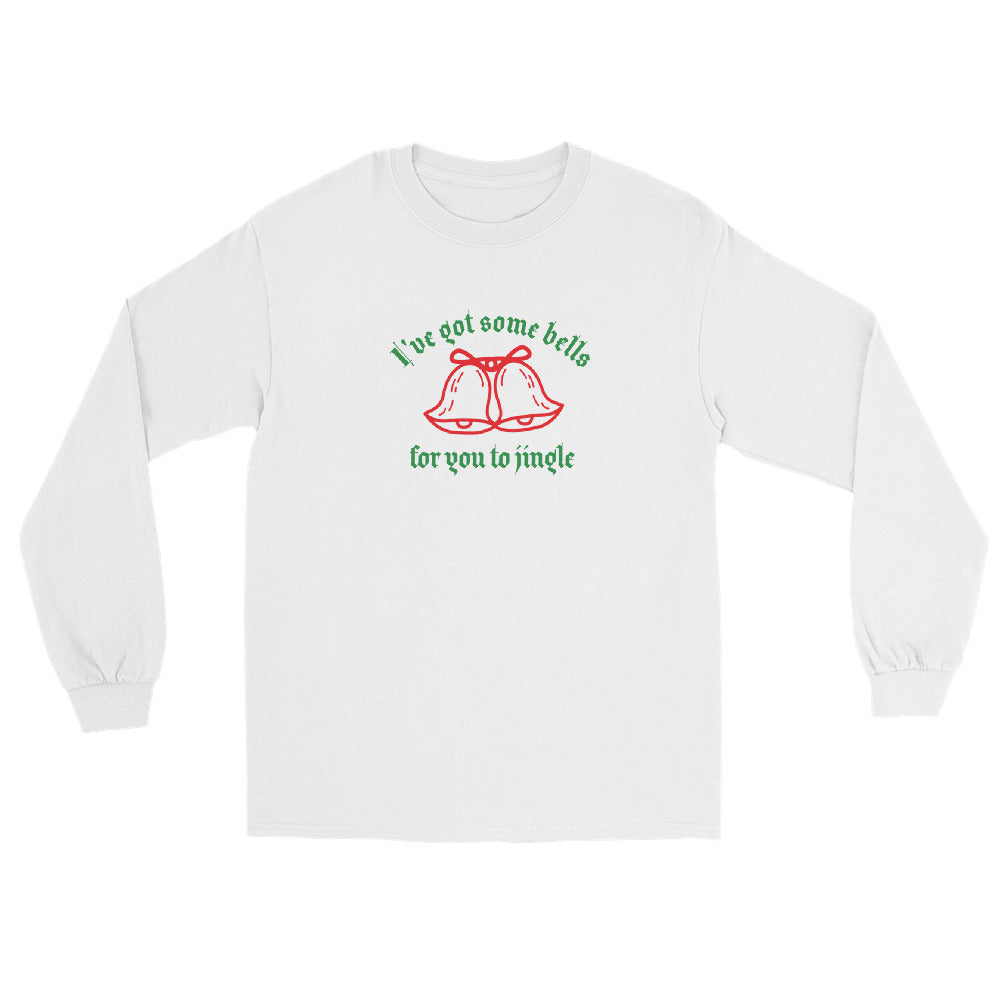 white long sleeve shirt with green text that reads 'I've got some bells for you to jingle' and two red bells with bows