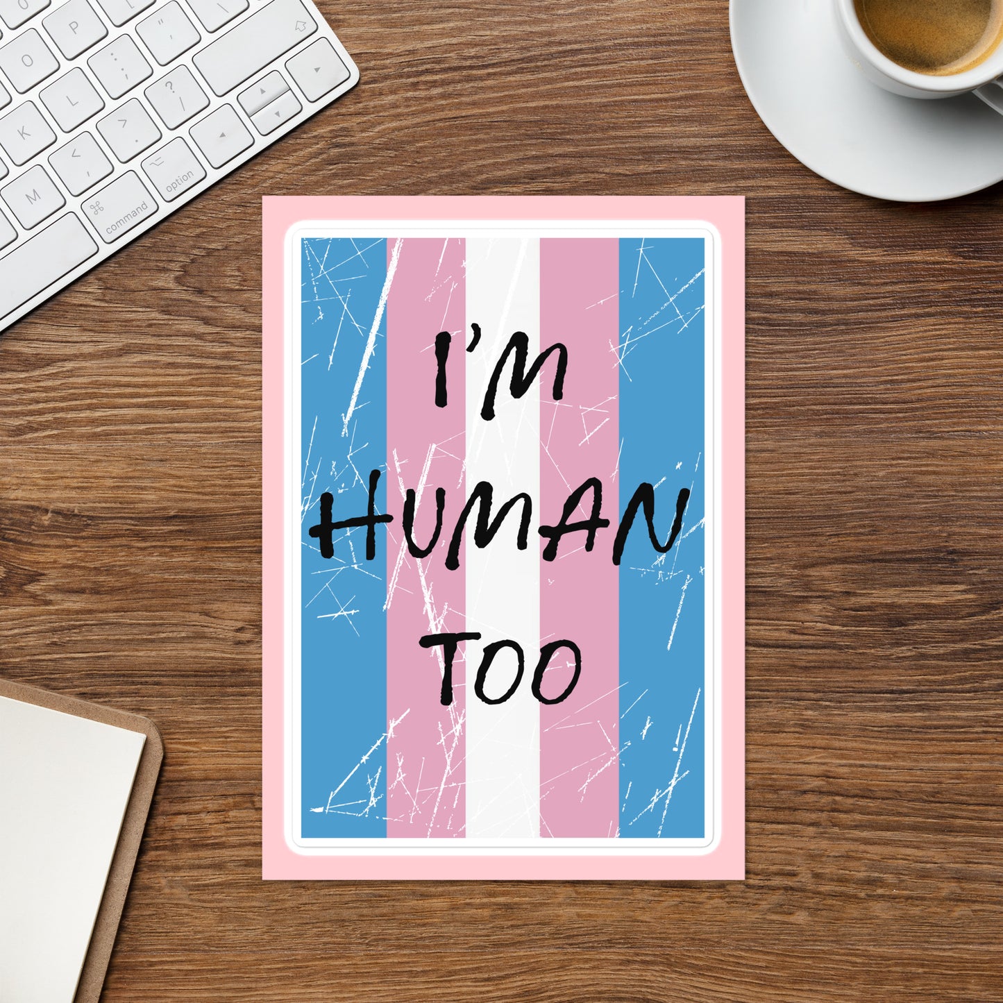 Transgender Trans Pride - I'm Human Too Large Sheet Sticker kiss-cut-sticker-sheet-white-front-655cbe20c5ec8