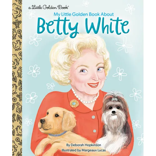 My Little Golden Book about Betty White