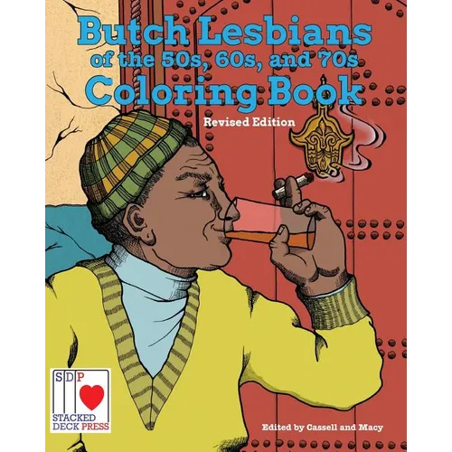 The Butch Lesbians of the '50s, '60s, and '70s Coloring Book