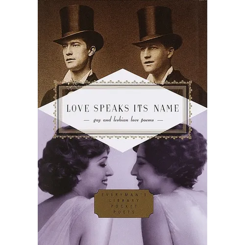 Love Speaks Its Name: Gay and Lesbian Love Poems