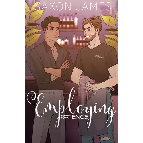 Book cover featuring two men in a bar setting with the title 'Employing Patience' and author name 'Saxon James'.