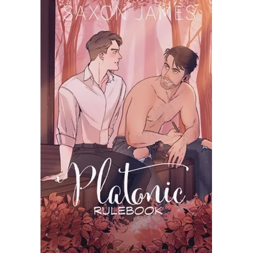 Book cover of 'Platonic Rulebook' by Saxon James featuring two men sitting together in a forest.