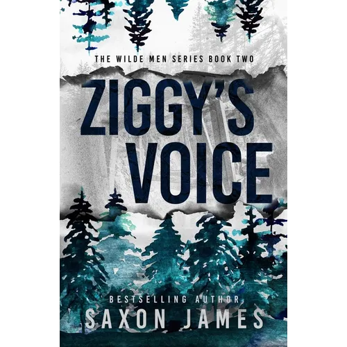 Book cover of 'Ziggy's Voice' from the Wilde Men series by Saxon James, featuring silhouettes of trees.
