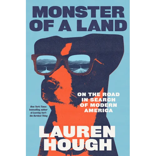 Book cover for 'Monster of a Land' by Lauren Hough, featuring a stylized graphic of a dog in a black hat and sunglasses against a light blue background, with bold dark blue and white text.