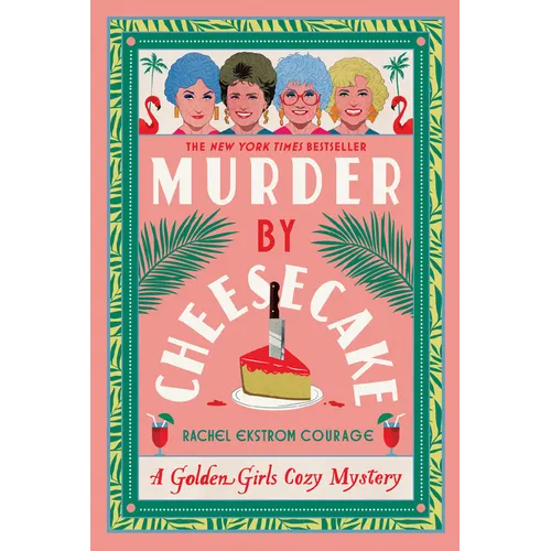 Book cover of 'Murder by Cheesecake' featuring illustrations of four women and a cheesecake with a knife.
