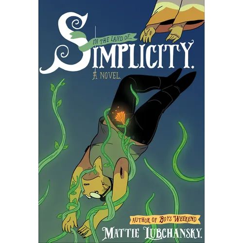 Book cover of 'In the Land of Simplicity' by Mattie Lubchansky with a stylized illustration of a person underwater.