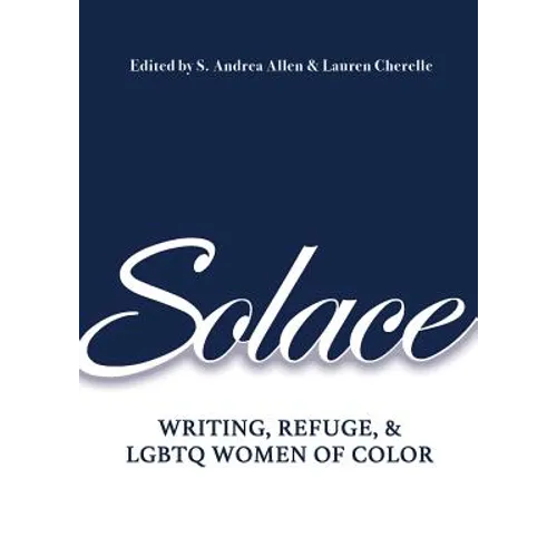 Solace: Writing, Refuge, and LGBTQ Women of Color