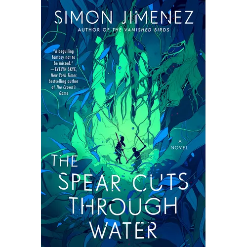 Book cover of 'The Spear Cuts Through Water' by Simon Jimenez with underwater scene and characters.