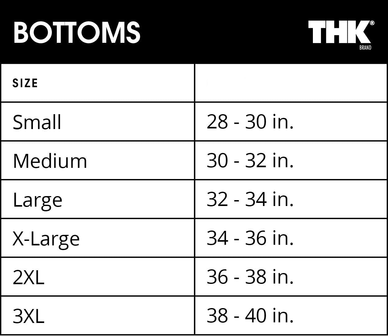 Size chart for bottoms with THK brand logo