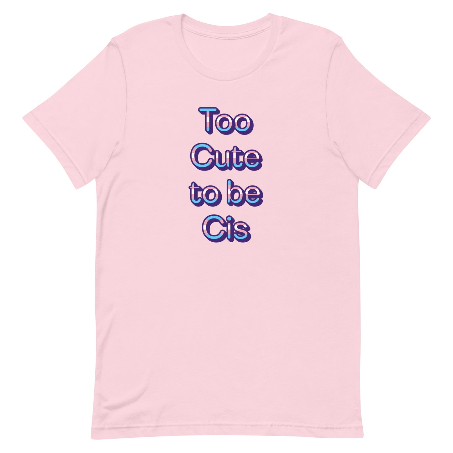 Transgender - Too Cute to be Cis T-shirt Soft Pink Transgender transgender-too-cute-to-be-cis-t-shirt-soft-pink Tee