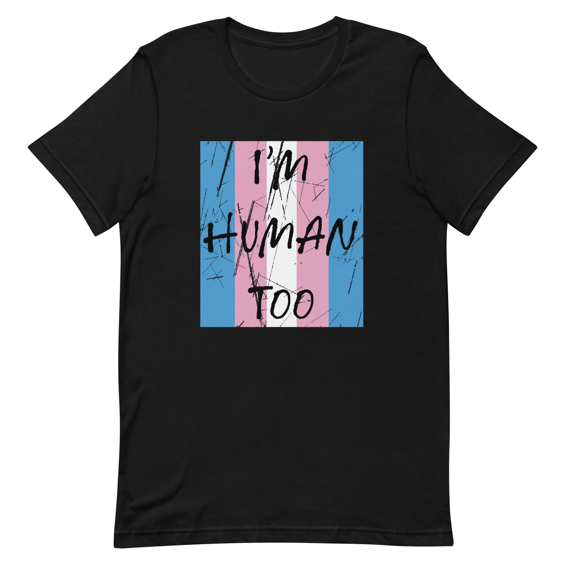 Transgender Trans Pride - I'm Human Too Tshirt Black Transgender unisex-staple-t-shirt-black-front-655d65595b233