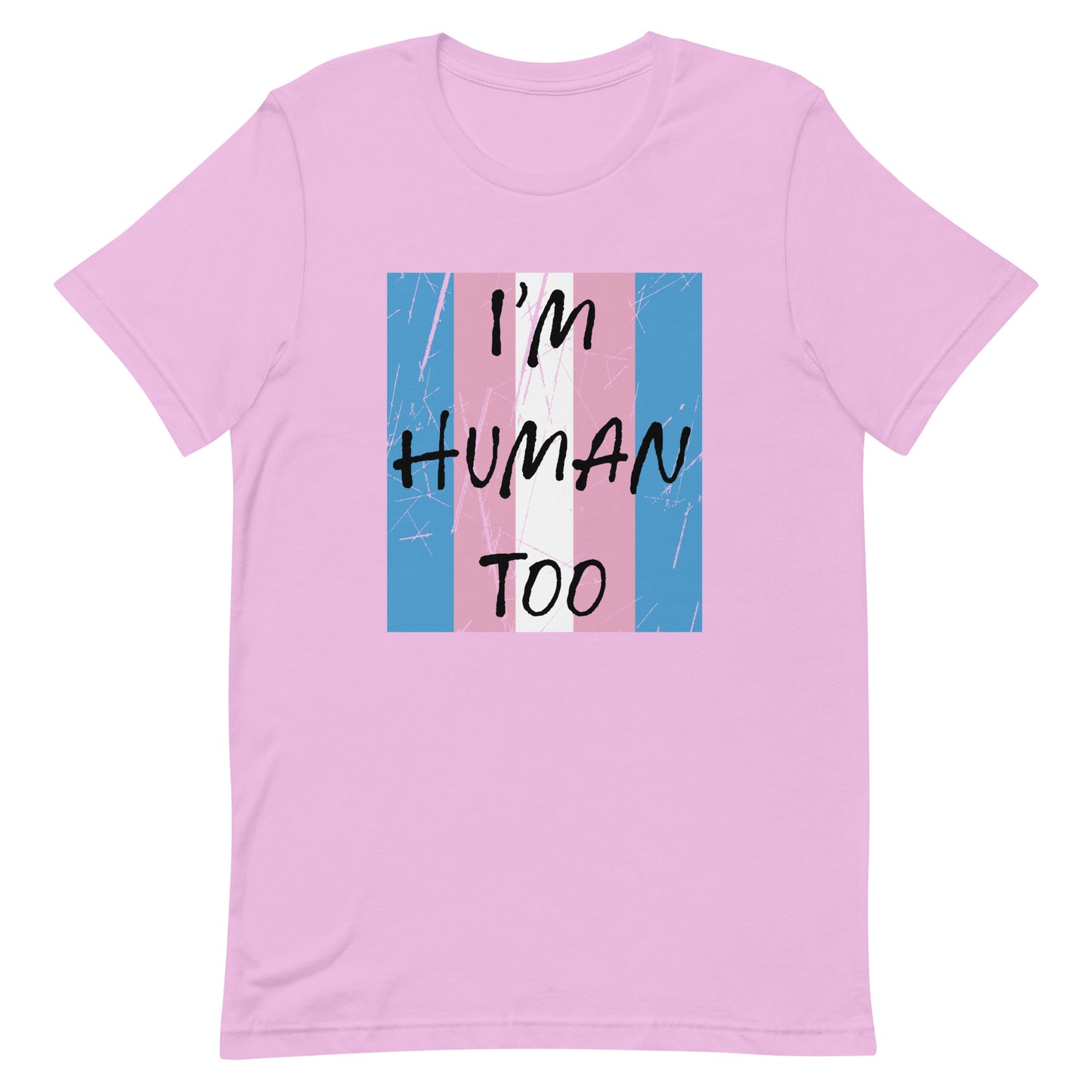 Transgender Trans Pride - I'm Human Too Tshirt Lilac Transgender unisex-staple-t-shirt-lilac-front-655d65595c73a