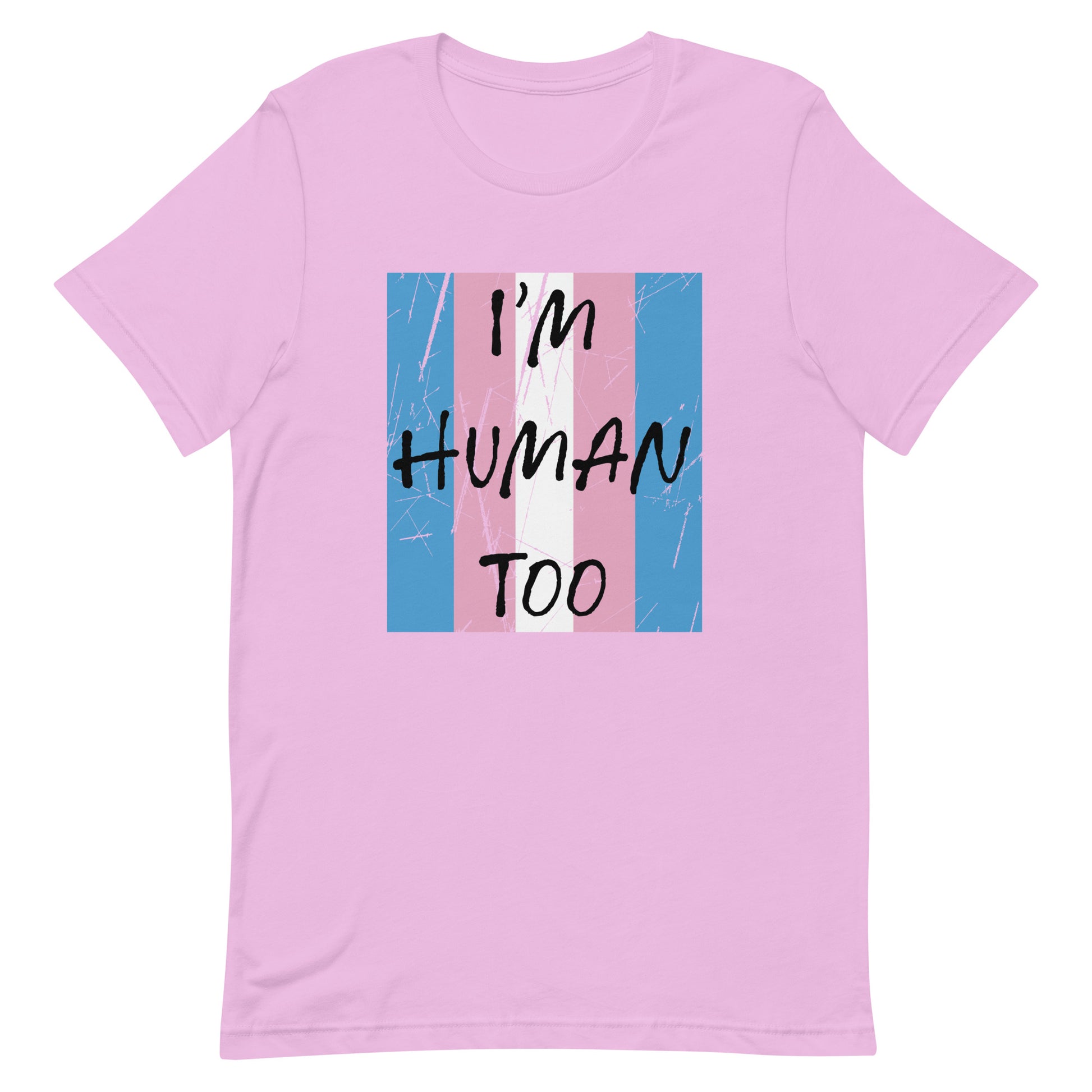 Transgender Trans Pride - I'm Human Too Tshirt Lilac Transgender unisex-staple-t-shirt-lilac-front-655d65595c73a