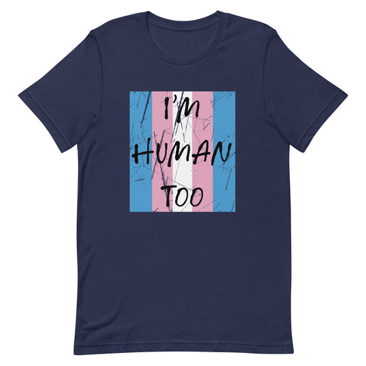 Transgender Trans Pride - I'm Human Too Tshirt Navy Transgender unisex-staple-t-shirt-navy-front-655d655959c61