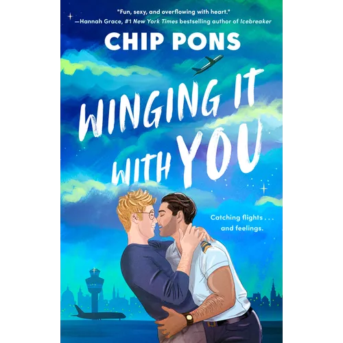 Book cover of 'Winging It With You' by Chip Pons with a couple embracing against a blue sky.