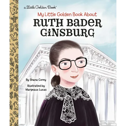 My Little Golden Book about Ruth Bader Ginsburg