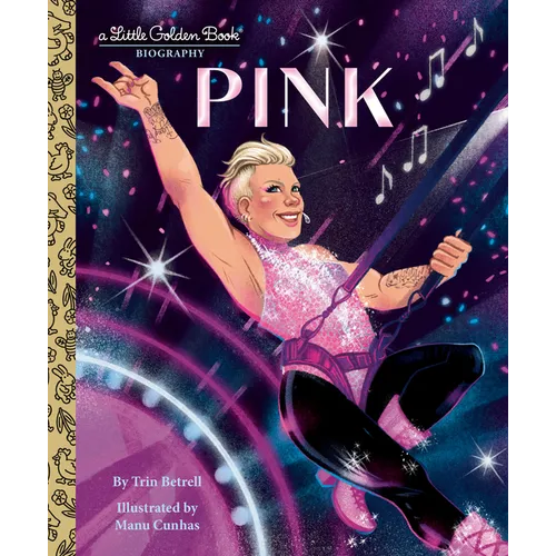 Pink: A Little Golden Book Biography