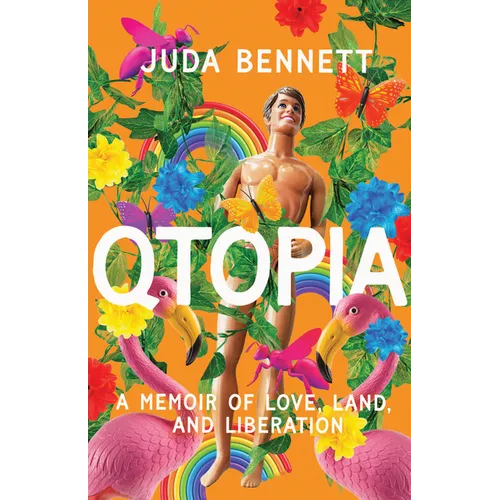 Qtopia: A Memoir of Love, Land, and Liberation