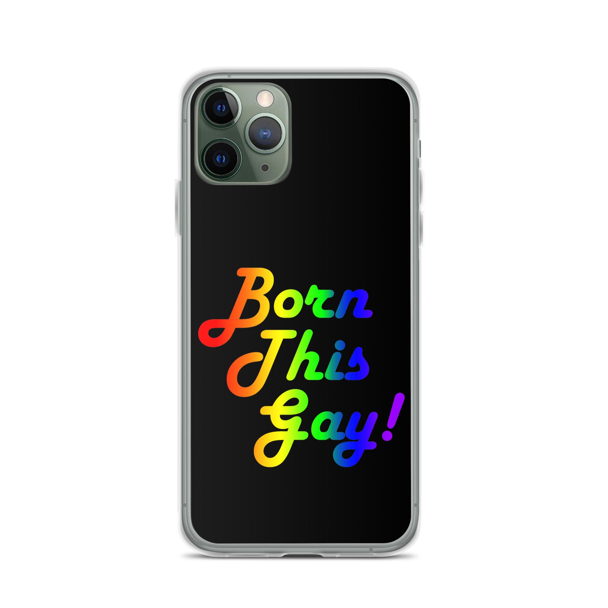 LGBTQ Pride Apple iPhone Case - Born This Gay clear-case-for-iphone-iphone-11-pro-case-on-phone-642f1bc87acdb