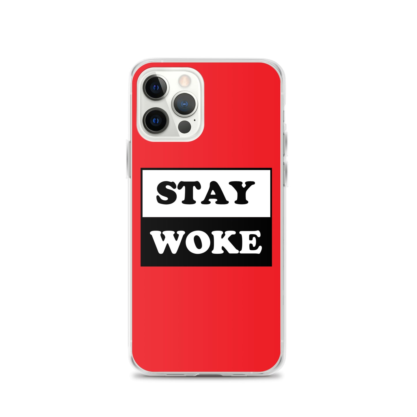 Stay Woke Apple iPhone Cell Phone Case iPhone 12 Pro clear-case-for-iphone-iphone-12-pro-case-on-phone-641260b8c5f1c