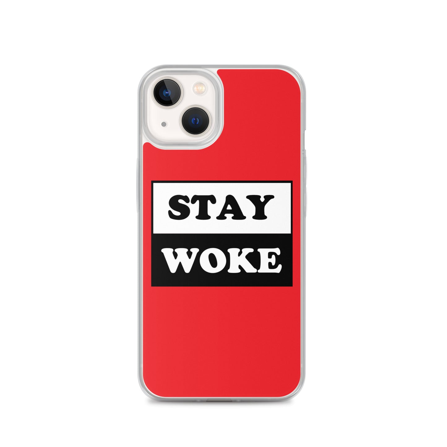 Stay Woke Apple iPhone Cell Phone Case iPhone 13 clear-case-for-iphone-iphone-13-case-on-phone-641260b8c665c